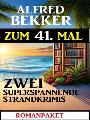 cover image of Zum 41. Mal zwei superspannende Strandkrimis